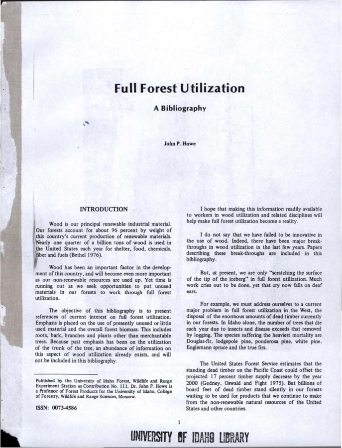 The bibliography presents references on full forest utilization, particularly those which emphasize the use of unused or little used material and the overall forest biomass.