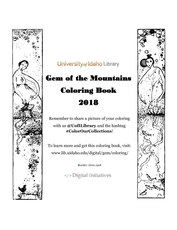 To share some University of Idaho themed coloring, we created coloring books featuring illustrations from early editions of the University of Idaho's yearbook, The Gem of the Mountains. These ready to print PDFs were created in honor of the #ColorOurCollections week.