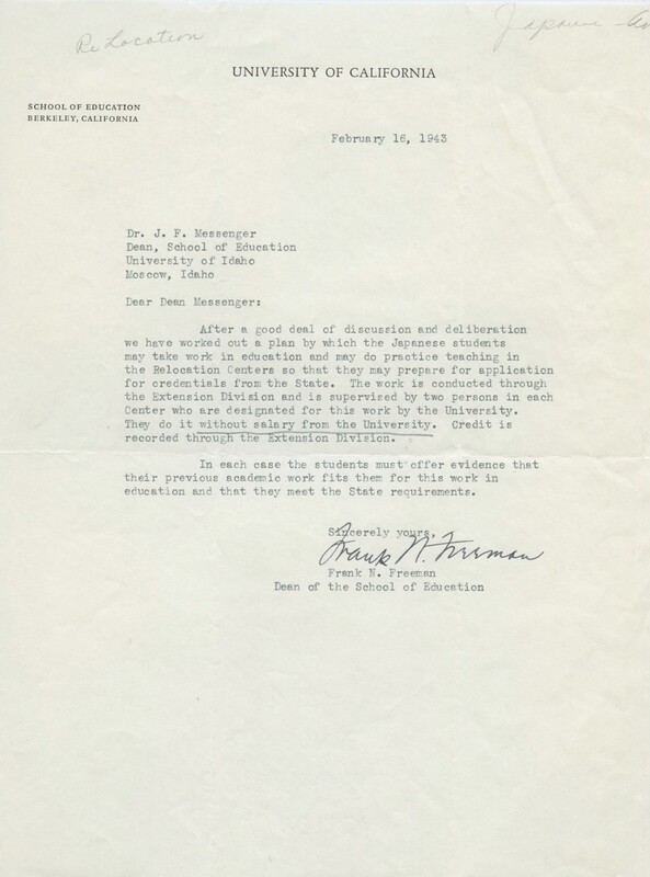 Letter from the University of California, Berkeley Dean of the School of Educating informing the J.F. Messenger at the University of Idaho that they have a plan to allow Japanese students to work in education and practice teaching at the Relocation Centers.