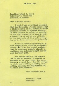 President Dale informs President Sproul that the University of Idaho would be willing to accept a limited number of Japanese-American student transfers from University of California, Berkley.