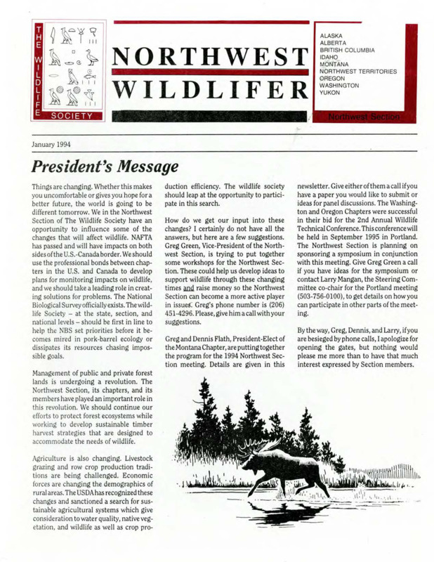 Northwest Wildlifer January 1994 including President's Message, 1994 Annual Meeting of the Northwest and Montana Chapter TWS agenda, call for papers, nominees for Northwest Section President-Elect, chapter activities, and meetings of interest. Editor Dale Toweill.