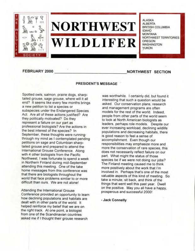 Northwest Wildlifer February 2000 including President's Message, conference thoughts, announcements, annual meeting program, announcements, and chapter news. Editor: Sandy Kratville.