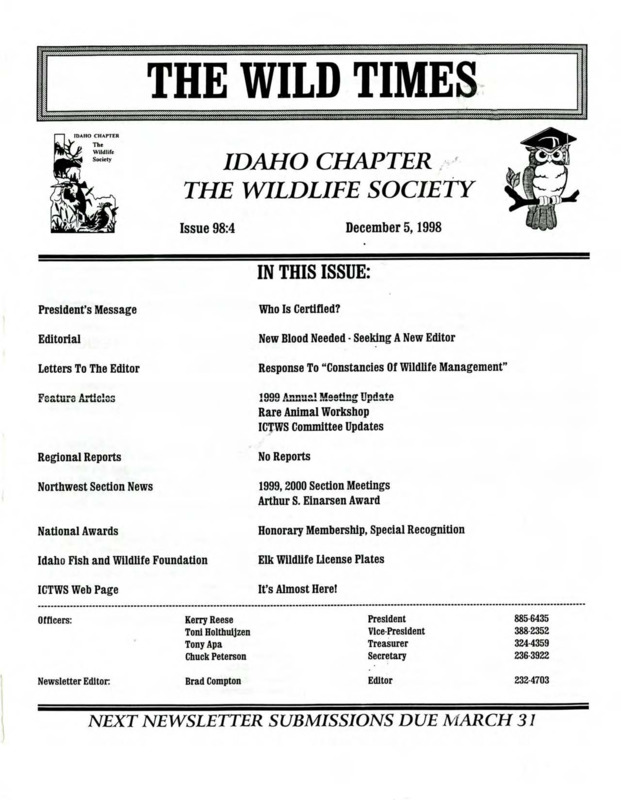 The Wild Times Issue 98: 4 including President's message, editorial, letters to the editor, feature articles, regional reports, Northwest Section news, national awards, Idaho Fish and Wildlife foundation, and ICTWS web page.