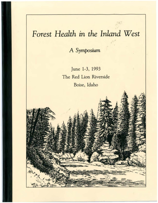 Documents from the symposium, "Forest Health in the Inland West." Includes abstracts of presentations and speaker information.