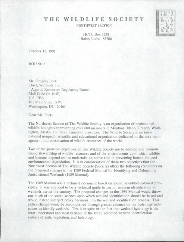 Letter on the 1989 Federal Manual for Identifying and Delineating Jurisdictional Wetlands. The Northwest Section of The Wildlife Society opposes any of the proposed changes to said manual.