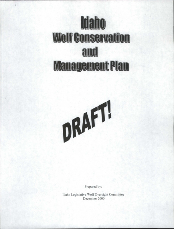 Draft conservation and management plan for Idaho wolves. The plan includes but is not limited to wolf ecology, wolf management goals, livestock, predators, and budget.