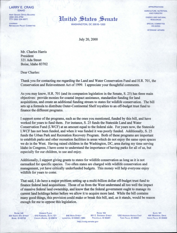 Letter on LWCF and H.R. 701, the Conservation and Reinvestment Act of 1999. Senator Larry E. Craig opposes H.R. 701's companion bill S. 25. He also opposes any more federal land in the West.