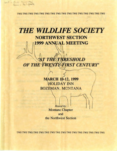 Packet of materials from the Wildlife Society Northwest Section 1999 Annual Meeting "At the Threshold of the Twenty-First Century."