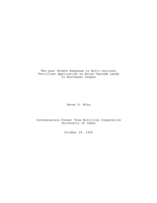 In spring of 1995 two fertilizer trials were installed on Boise Cascade lands in northeast Oregon, one at Clear Creek in a young Ponderosa pine plantation, the other at Noregaard in a natural mixed conifer stand. Six growth monitoring plots were established at each site, three of which were treated with a multi-nutrient fertilizer; the other three plots remained untreated for use as experimental controls. Plot sizes of 0.05 and 0.1 acres were used at the Clear Creek and Noregaard installations, respectively.