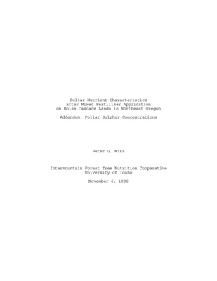 In spring of 1995 two fertilizer trials were installed on Boise Cascade lands in northeast Oregon, one at Clear Creek in a young Ponderosa pine plantation, the other at Noregaard in a natural mixed conifer stand. Six growth monitoring plots were established at each site, three of which were treated with a multi-nutrient fertilizer; the other three plots remained untreated for use as experimental controls.