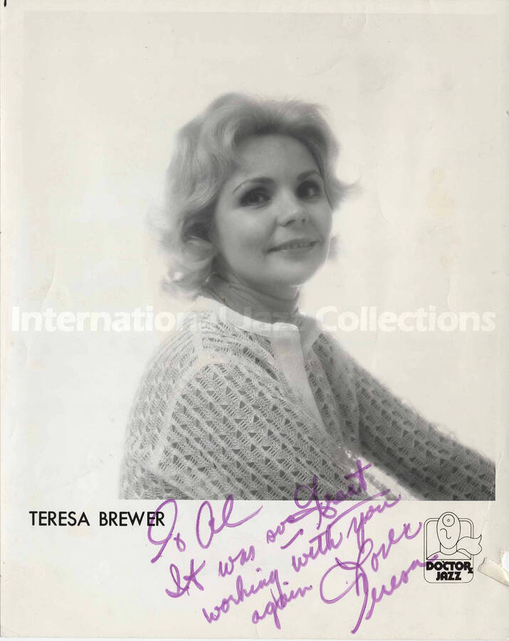 Teresa Brewer. The photograph is dedicated to Al Grey. Handwritten on the back of the photograph is a list of musicians and their respective instruments, a list of eight songs, and the name: Jimmy Maxwell. Photograph is signed.