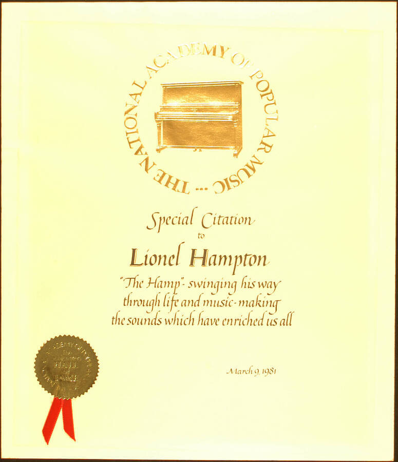 Certificate. 14"x12" Certificate with gold foil seal and red ribbon Special Citation presented to Lionel Hampton by the National Academy of Popular Music, the Songwritters Hall of Fame. Mar. 9, 1981