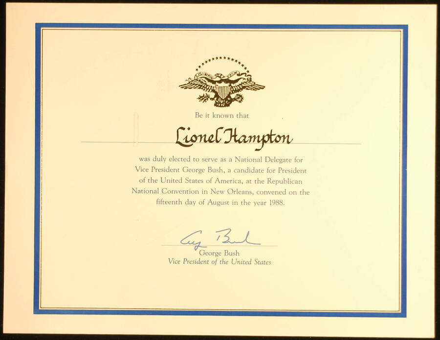 Certificate. 8 1/2"x11" Certificate Lionel Hampton is elected to serve as a National Delegate for Vice President George Bush, a candidate for President of the United States of America, at the Republican National Convention in New Orleans, on August 15, 1988