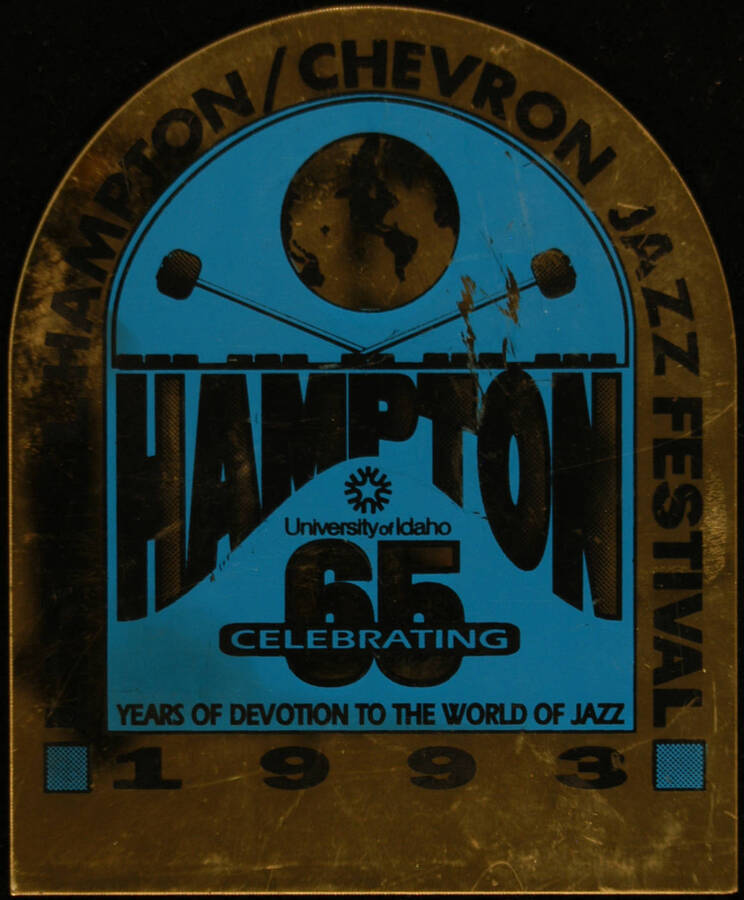 University of Idaho Lionel Hampton/Chevron Jazz Festival. Celebrating 65 years of devotion to the world of jazz.  [Moscow, ID], 1993