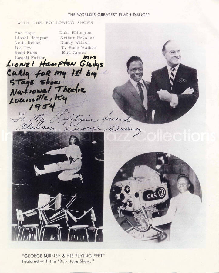 10 x 8 inch photograph. George Burney is depicted beside Bob Hope, jumping over chairs, and beside a CBC Television camera. This is a photocopy of a promotional photograph entitled: The World Greatest Flash Dancer; George Burney and His Flying Feet featured with the Bob Hope Show. This photograph is dedicated to Lionel and Gladys Hampton from George Burney