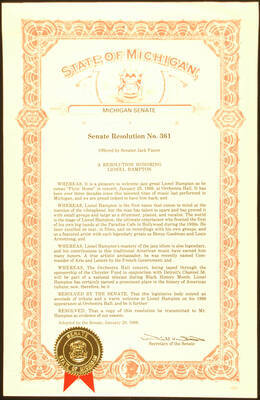 Certificate. 17"x11" Senate Resolution with gold foil Seal of the Senate of the State of Michigan and red ribbon Senate Resolution n. 361 presented to Lionel Hampton on the occasion of his appearance at Orchestra Hall. Senator Jack Faxon. [Detroit?], MI, Jan. 20, 1988