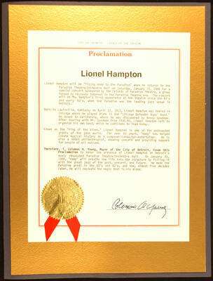 Certificate. 11"x8 1/2" Proclamation with gold foil Seal of the Mayor of the City of Detroit and red ribbon glued to a 14"x10 1/4" gold piece of cardboard  inside an 14 1/2"x11" blue folder To Lionel Hampton from the City of Detroit on the occasion of his appearance at Detroit's Paradise Theater Orchestra Hall on January 23, 1988. Coleman A. Young, Mayor. Detroit, MI, [Jan. 1988]