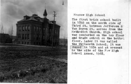 First brick school built in 1892 on the south side of Third Street between Jefferson and Van Buren streets, across from the Methodist Church. High school was conducted on the top floor and grade school on the bottom floor. Later it was called the Whitworth School. It was razed in 1934 and at present is the site of the new high school annex. 1968.