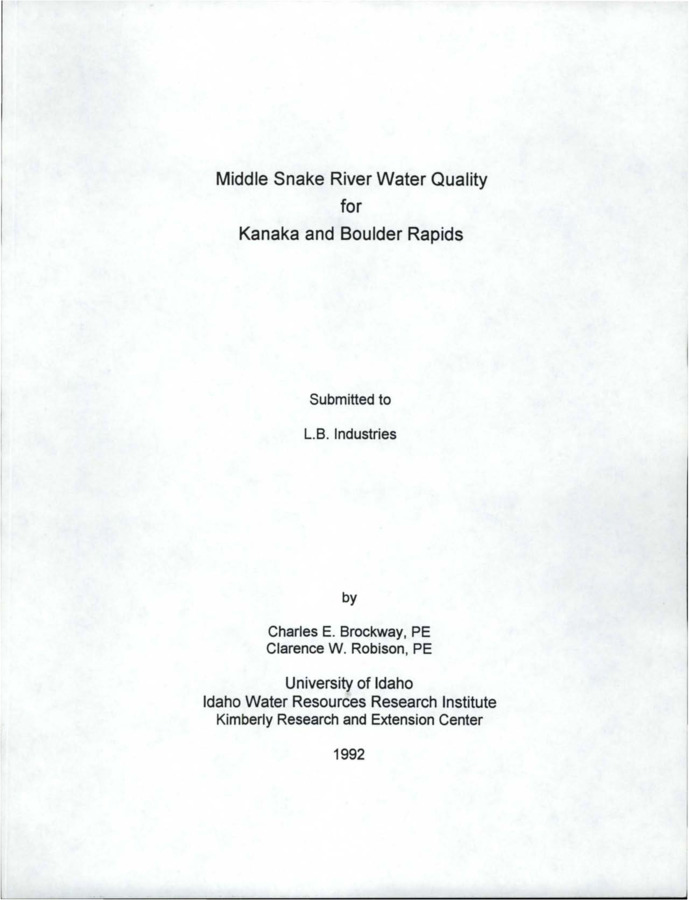 This report covers water quality data collected by the University of Idaho at Kanaka and Boulder Rapids located in the Middle Snake River. The Middle Snake River flows through an incised canyon from Milner Dam to King Hill. The present location and configuration of the river is the result of ancient canyon filling processes and erosion and sedimentation during the Pleistocene Bonneville flood (Malde, 1968). Kanaka and Boulder Rapids of the Middle Snake River are located approximately in the middle of the reach, north and northeast of Buhl, Idaho at river miles 592 and 597. Upstream of the rapids the Snake Plain aquifer partially discharges into the river at Crystal Springs and Nigera Springs. The purpose of the water quality study was to document the water quality of the Middle Snake River at the rapids prior to development of several run-of-the-river hydropower facilities by L. B. Industries. Submitted to L .B. Industries.