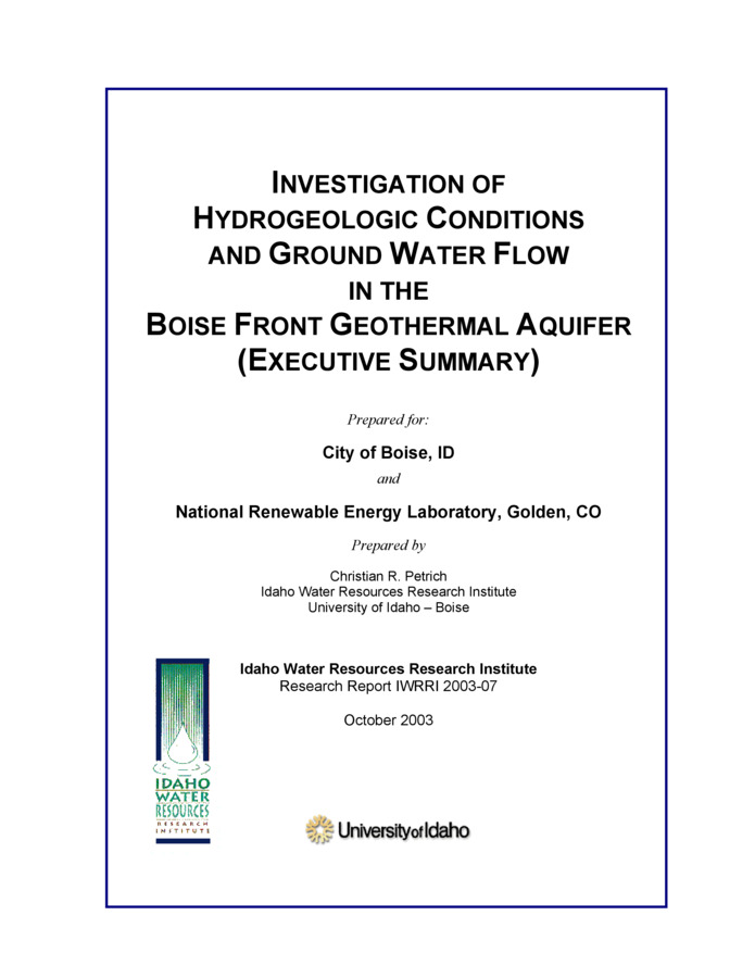 This report summarizes a study of hydrologic conditions in the Boise Front geothermal aquifer system conducted for the City of Boise, Idaho and the National Renewable Energy Laboratory. The summary is based on the following two reports: (1) "Hydrogeologic conditions in the Boise Front geothermal aquifer" (Petrich, 2003). (2) "Simulation of ground water flow in the Boise Front geothermal aquifer (Zyvoloski et al., 2003). This study arose from a request by the City of Boise to expand current levels of production (with corresponding re-injection) under existing water right permits. This production increase would be used to meet projected demand for geothermal heat in the downtown area. The proposed production increase led to concerns about possible water level and/or temperature changes in the geothermal system by other users. The City of Boise and other major users therefore sought additional hydraulic, thermal, and hydrogeologic information about the geothermal aquifer system, and the development and implementation of a monitoring plan. The purpose of this study was to provide insight and tools for the long-term management of the Boise geothermal aquifer system. Specific objectives included the following: (1) Review and refine the current conceptual understanding of the Boise Front geothermal aquifer system. (2) Consolidate existing hydrogeologic and production data into a single database. (3) Conduct a mass measurement of water levels and/or pressures in selected geothermal wells throughout the system. (4) Construct a numerical model capable of simulating hydraulic heads and water temperatures in the Boise Front area. (5) Calibrate the model on the basis of hydraulic head and temperature observations using methods that quantify calibration confidence. (6) Evaluate potential hydraulic and thermal effects of increased production and re-injections by the City of Boise on wells in the downtown Boise-Table Rock, Harris Ranch, and Stewart Gulch areas.