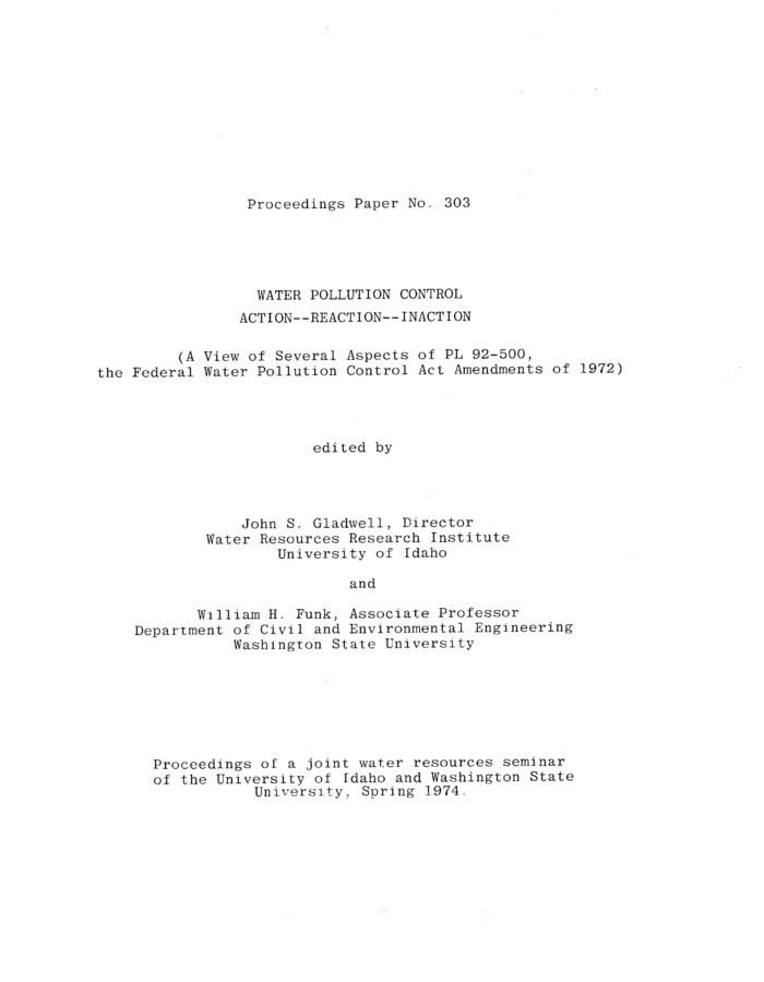 Proceedings of a joint water resources seminar of the University of Idaho and Washington State University, Spring 1974.  Each spring semester the University of Idaho and Washington State University traditionally hold a joint graduate water re sources seminar. A theme for the seminar is usually selected in accordance with an issue of importance to the Pacific Northwest .