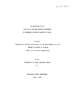 Nuclear Magnetic Resonance absorption appears as an interesting and useful technique for the study of nuclear secrets. The major objective of this study was to investigate the application of Nuclear Magnetic Resonance to determine the moisture content in soils. The Nuclear Magnetic Resonance apparatus built appeared to function normally but gave rise to inconsistent results. However, studies of soil moisture determination was continued in the Varian A-60 process analyzer of the physical science department. Fundamental defects in N.M.R. as a method are discussed.