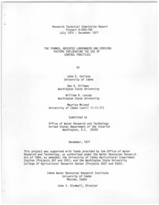 This study analyzes the attitudes and behavior of farmers and absentee landowners in the Palouse area of Washington and Idaho to help illuminate the reasons for adoption or failure to adopt control practices. Three hundred and six farm operators and 206 absentee landowners were studied. More than half of all farmers use seven of nine potentially helpful practices. However, they are more likely to use those practices that are least costly and troublesome to adopt rather than those known to be most effective. Farmers believe they are doing more to control erosion than self-reported behavior indicates. Greater use of erosion control measures tends to be positively associated with larger farm sizes, higher gross incomes, and higher educational levels. Absentee land ownership is an important part of Palouse farming; the average farmer leases 55 percent of the land he farms. Yet there is little interaction between absentee owners and their farm operators. Both owners and operators are strongly concerned about erosion control; however, farmers perceive absentee owners as more resistant to erosion controls than owners perceive themselves. Adequate erosion control in the Palouse must involve both the farm operator and the absentee landowners.