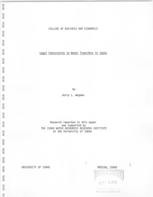 This paper will examine Idaho law in an effort to identify the particular legal constraints to efficient, economic transfers of water in Idaho