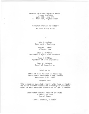 The general intent of the research undertaken in this report was to develop criteria to evaluate alternative wild and scenic river classifications utilizing hydrologic, ecological, economic, physical, and social data. The classifications were those indicated in the Wild and Scenic Rivers Act (PL 90-542)