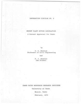 This brief appraisal of energy siting legislation for Idaho presents in part one an analysis and comparison of drafts of two bills that were drafted prior to the beginning of the First Session of the Forty-Third Legislature of the State of Idaho where the writers consider it important, comments and explanations are presented on particular points of the legislative needs. Part two is a brief survey of other states' legislation with primary emphasis on points that might be worthy of consideration in Idaho. The third part presents two summary tables of comparative information on the legislation, some ideas for alternatives, and reasons for conclusions we would like to make at this time. It is recognized that this legislation in the draft form will be changing so a caution is made that these studies are still in progress and may change as further study and analysis proceeds.
