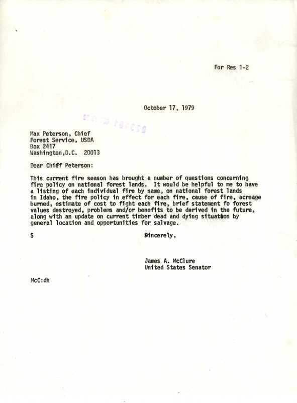 Letter from Senator James A. McClure to Max Peterson, Chief of the US Forest Service, in which McClure asks for information about the 1979 fire season for the purposes of informing fire policy on national forest lands.