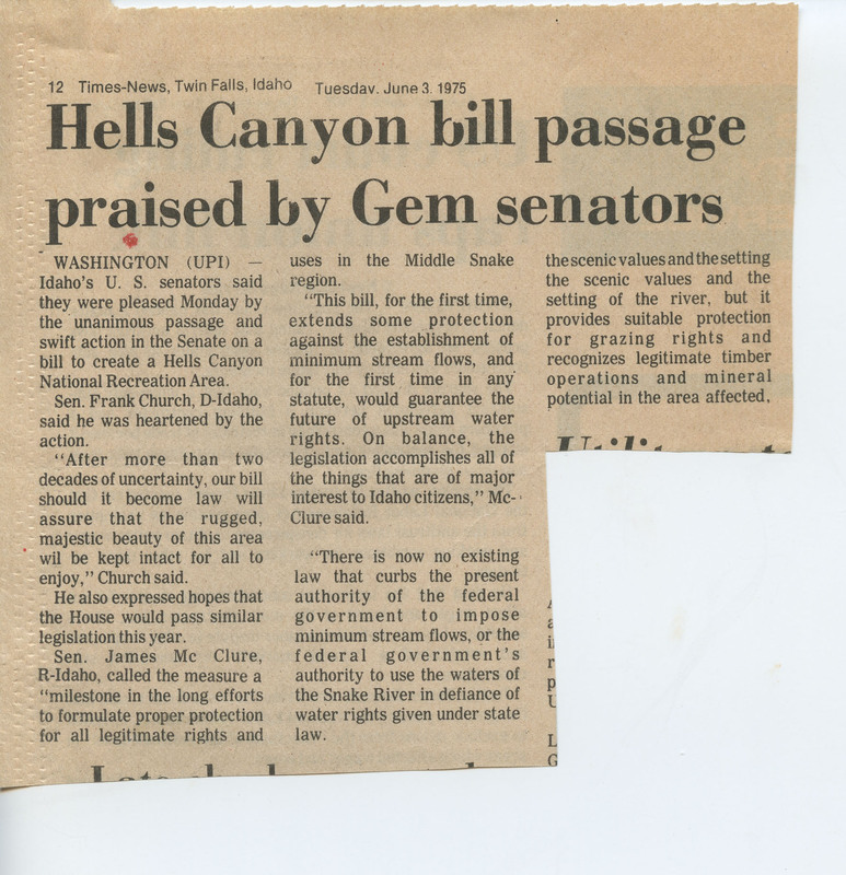 Newspaper clipping from the Times-News out of Twin Falls by UPI. Includes quotes from Senators Frank Church and James McClure regarding the passage of Hells Canyon Recreation Area legislation in the Senate.