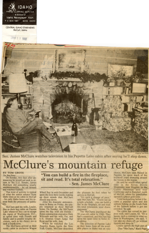An article from the Central Idaho Star-News of McCall, Idaho, describes Senator James A. McClure's family log cabin on Payette Lake.