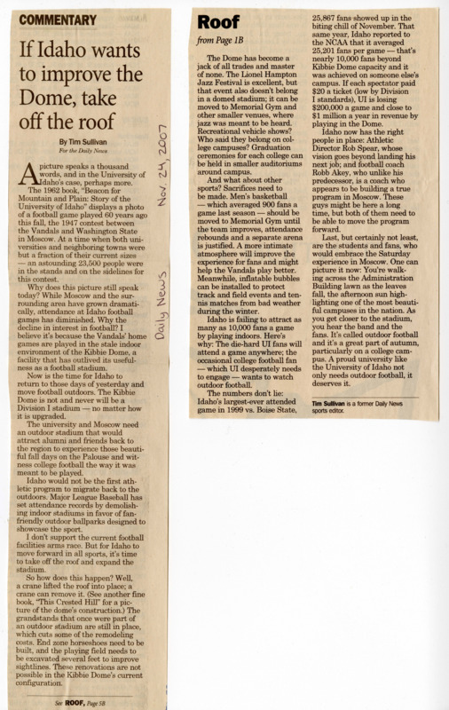 "If Idaho wants to improve the Dome, take off the roof". Commentary article by Tim Sullivan in the Daily News, November 24, 2007.