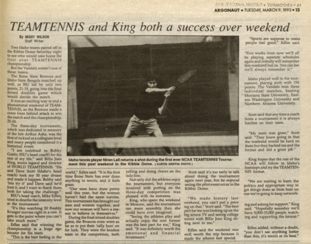 "TEAMTENNIS and King both a success over weekend". Article by Missy Wilson in the Argonaut student newspaper, March 9, 1993.