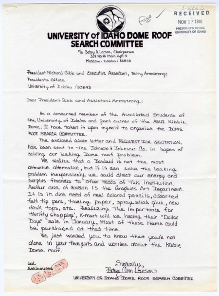 Betsy Ann Larson letter to President Richard Gibb re: Kibbie Dome roof. Joke letter proposing that the university buy a giant Band-Aid to fix the Kibbie Dome's roof. 3 pages.