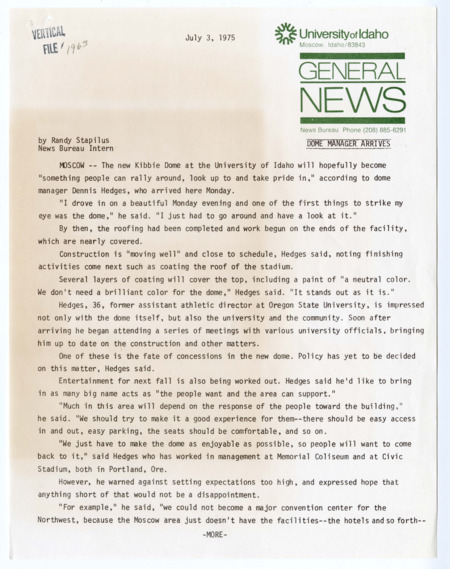 "Dome Manager Arrives". Article for the University of Idaho General News by Randy Stapilus, July 3, 1975. 2 pages.