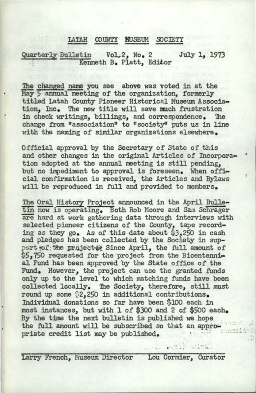 Vol. 2, No. 2, 18 pages. This issue contains articles pertaining to the following subjects and article titles: Who's Running Things Now? (pg 2); What's Doing This Summer? (pg 3); Book Review - Homesteaders and Early Settlers of the Cedar Creek Ridge Area, Latah County, Idaho (pg 5); Leadership Application [pdf pg 10]; What's New (pg 13)