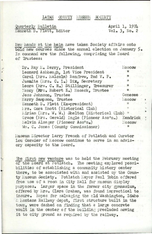 Vol. 3, No. 2, 18 pages. This issue contains articles pertaining to the following subjects and article titles: Oral History at Full Steam (pg 4); Busy Days at McConnell Mansion (pg 5); Book Reviews - The Truth About the Palouse Country, The Moscow Opal Mines 1890 to 1893 (pg 7); The View Ahead (pg 12); New Members (pg 14)