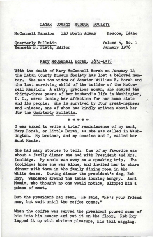 Vol. 5, No. 1, 24 pages. This issue contains articles pertaining to the following subjects and article titles: Mary McConnell Borah, 1870 - 1975 (pg 1); What Price, Bicentennial (pg 2); A Letter from Home (pg 3); On to Oregon (pg 7); Annual Meeting Notes (pg 17); 1976 Leadership Installed (pg 20); Budget for 1976 (pg 21); Junior Misses Photoed at Mansion (pg 23); Bits and Pieces (pg 23); Welcome Aboard (pg 24)