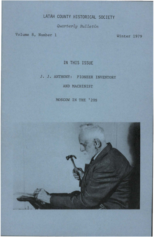 Vol. 8, No. 1, 32 pages. This issue contains articles pertaining to the following subjects and article titles: J.J. Anthony (pg 3); Moscow in the 20s (pg 17); Lucinda Tuttle Jenks, 1907 - 1978 (pg 25); Elected Board of Trustees, 1979 (pg 26); Research Project Underway (pg 26); Film Receives Recognition (pg 28); Newsletter (pg 29)