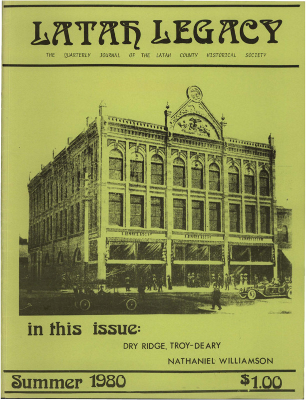 Vol. 9, No. 3, 34 pages. This issue contains articles pertaining to the following subjects and article titles: 1980 Newsletter [pdf pg 3];The Settlement of Dry Ridge, Troy-Deary, Idaho (pg 1); Nathaniel Williamson, Moscow Merchant, 1903 - 1920 (pg 17)