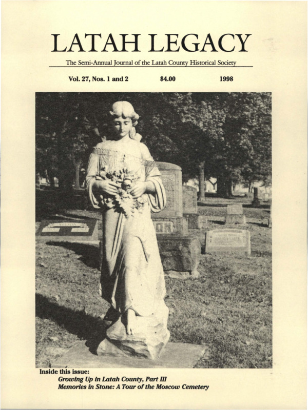 Vol. 27, No. 1 and 2, 36 pages. This issue contains articles pertaining to the following subjects and article titles: Growing Up in Latah County, Part III (pg 1); Memories in Stone: A Tour of the Moscow Cemetery (pg 15)