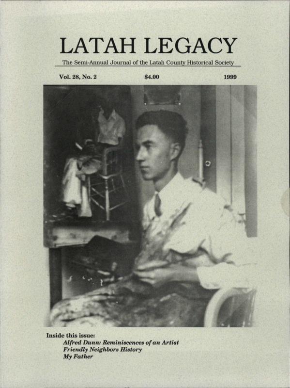 Vol. 28, No. 2, 36 pages. This issue contains articles pertaining to the following subjects and article titles: Alfred Dunn: Reminiscences of an Artist (pg 1); Friendly Neighbors History (pg 29); My Father (pg 31)