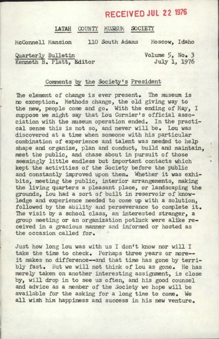 Vol. 5, No. 3, 24 pages. This issue contains articles pertaining to the following subjects and article titles: Comments by the Society's President (pg 1); Mary Perrine, In Memoriam (pg 3); A Last Tribute (pg 4); New Curator Takes Over (pg 7); From the Desk of the Curator (pg 8); Financial Statement 6/18/76 (pg 10); New Publications (pg 11); Museum Attendance Since March (pg 12); Report from the Oral History Project (pg 13); Time Capsule Proposed (pg 14); Williamson's Store (pg 15); Bicentennial Reception Planned (pg 24)