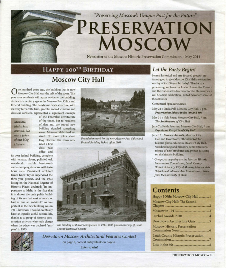 Annual Newsletter for the Moscow Historic Preservation Commission, began in 1995.  Newsletter outlines historic preservation practices and National Register for Historic Preservation properties across Latah County.  This publication was printed on Newsprint and contains text and photos.  The publication contains color photographs of historic buildings.
