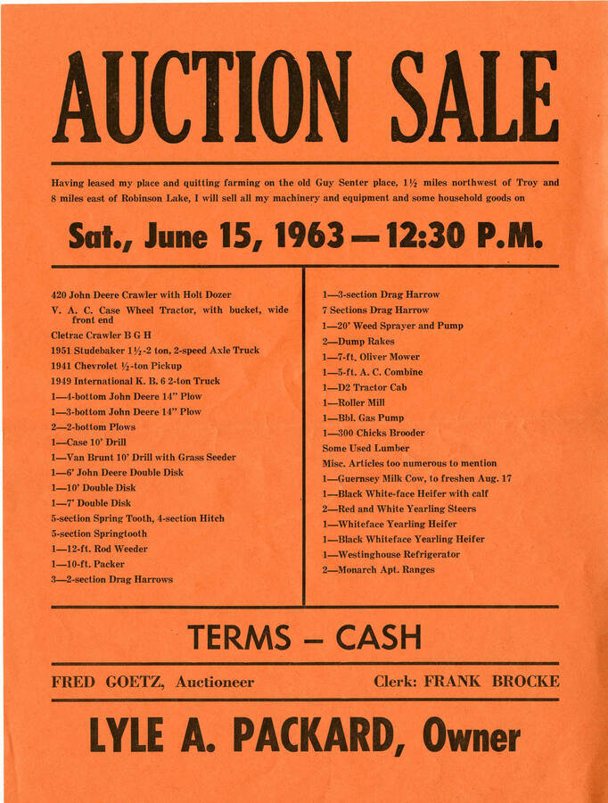 Lyle Packard sold his property from the farm at this auction sale. The flier reads ""Having leased my placed and quitting farming on the Old Guy Senter place, 1 1/2 miles northwest of Troy and 8 miles east of Robinson Lake, I will sell all my machinery and equipment and some household goods on Sat., June 15, 1963 -- 12:30 P.M.""