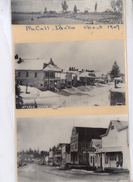 McCall, Idaho three original photos with three views. A panorama of buildings being built, McCall center during the winter, and a photo of the McCall theatre with the general merchandise store. About 1937 Creli Hotel burned down Feb-1938. Image contains the text: "McCall, Idaho about 1909 McCall Idaho - 1924 Mc Call Theatre"