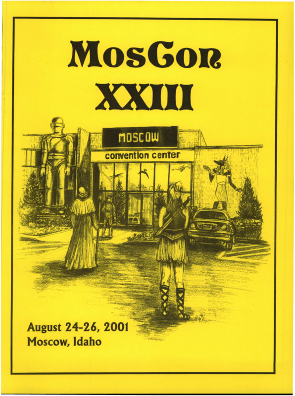 A program book for the 23rd Moscon in 2001. Guests of Honor: Jack L. Chalker, Betsy Mott, Tristan MacAvery, Tam and Shelly Gordy. In Memoriam of Rebecca Jeanne Fallis. Other Professional Guests: Betty Bigelow, Dave Bigelow, Eileen Brady, Kevin "Kev" Brockschmidt, Algis Budrys, F.M Busby, John Dalmas, M.J. Engh, James C. Glass, Jon Gustafson, V.E. Mitchell.