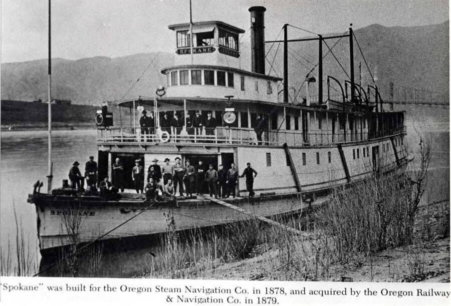 Spokane was built for the Oregon Steam Navigation Co. in 1878, and acquired by the Oregon Railway & Navigation Co. in 1879.